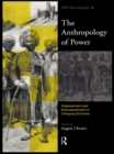 The Anthropology of Power - eBook