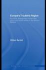 Europe's Troubled Region : Economic Development, Institutional Reform, and Social Welfare in the Western Balkans - eBook