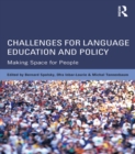 Challenges for Language Education and Policy : Making Space for People - eBook