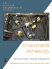 Environmental Archaeology : Theoretical and Practical Approaches - eBook