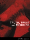 Truth, Trust and Medicine - eBook