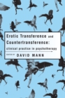 Erotic Transference and Countertransference : Clinical practice in psychotherapy - eBook