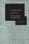 A History of the German Language Through Texts - eBook