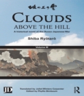 Clouds above the Hill : A Historical Novel of the Russo-Japanese War, Volume 3 - eBook