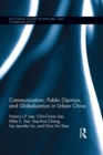 Communication, Public Opinion, and Globalization in Urban China - eBook