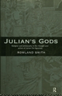 Julian's Gods : Religion and Philosophy in the Thought and Action of Julian the Apostate - eBook
