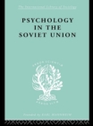 Psychology in the Soviet Union   Ils 272 - eBook
