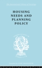Housing Needs and Planning Policy : Problems of Housing Need & `Overspill' in England & Wales - eBook