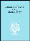 Adolescents and Morality - eBook