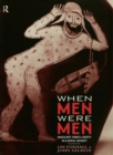 When Men Were Men : Masculinity, Power and Identity in Classical Antiquity - eBook
