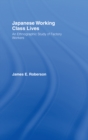 Japanese Working Class Lives : An Ethnographic Study of Factory Workers - eBook