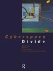 Cyberspace Divide : Equality, Agency and Policy in the Information Society - eBook