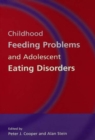 Childhood Feeding Problems and Adolescent Eating Disorders - eBook