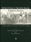Writing National Histories : Western Europe Since 1800 - eBook