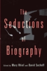 The Seductions of Biography - eBook