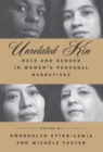 Unrelated Kin : Race and Gender in Women's Personal Narratives - eBook