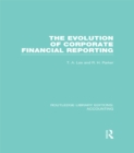 Evolution of Corporate Financial Reporting (RLE Accounting) - eBook
