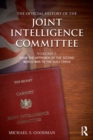 The Official History of the Joint Intelligence Committee : Volume I: From the Approach of the Second World War to the Suez Crisis - eBook