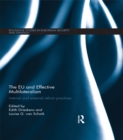 The EU and Effective Multilateralism : Internal and external reform practices - eBook