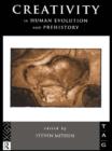 Creativity in Human Evolution and Prehistory - eBook