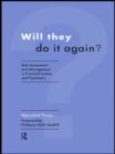 Will They Do it Again? : Risk Assessment and Management in Criminal Justice and Psychiatry - eBook