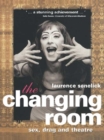 The Changing Room : Sex, Drag and Theatre - eBook