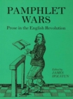 Holstun Pamphlet Wars : Prose in the English Revolution - eBook