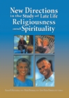 New Directions in the Study of Late Life Religiousness and Spirituality - eBook