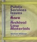 Public Services Issues with Rare and Archival Law Materials - eBook
