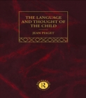 Language and Thought of the Child : Selected Works vol 5 - eBook