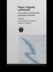 Piaget, Vygotsky & Beyond : Future issues for developmental psychology and education - eBook