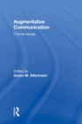 Augmentative Communication : Clinical Issues - eBook