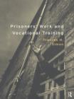 Prisoners' Work and Vocational Training - eBook
