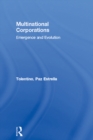 Multinational Corporations : Emergence and Evolution - eBook