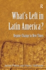 What's Left in Latin America? : Regime Change in New Times - eBook