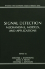 Signal Detection : Mechanisms, Models, and Applications - eBook