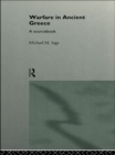 Warfare in Ancient Greece : A Sourcebook - eBook