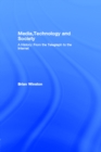 Media,Technology and Society : A History: From the Telegraph to the Internet - eBook