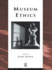 Museum Ethics : Theory and Practice - eBook