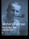 Technology, War and Fascism : Collected Papers of Herbert Marcuse, Volume 1 - eBook