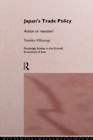 Japan's Trade Policy : Action or Reaction? - eBook