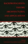 Backpropagation : Theory, Architectures, and Applications - eBook