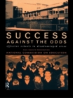 Success Against The Odds : Effective Schools in Disadvantaged Areas - eBook