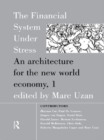 The Financial System Under Stress : An Architecture for the New World Economy - eBook