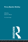 Percy Bysshe Shelley : The Critical Heritage - eBook