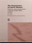The Organization of Labour Markets : Modernity, Culture and Governance in Germany, Sweden, Britain and Japan - eBook