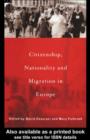 Citizenship, Nationality and Migration in Europe - eBook