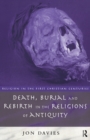 Death, Burial and Rebirth in the Religions of Antiquity - eBook