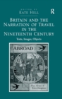 Britain and the Narration of Travel in the Nineteenth Century : Texts, Images, Objects - eBook