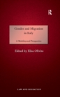 Gender and Migration in Italy : A Multilayered Perspective - eBook